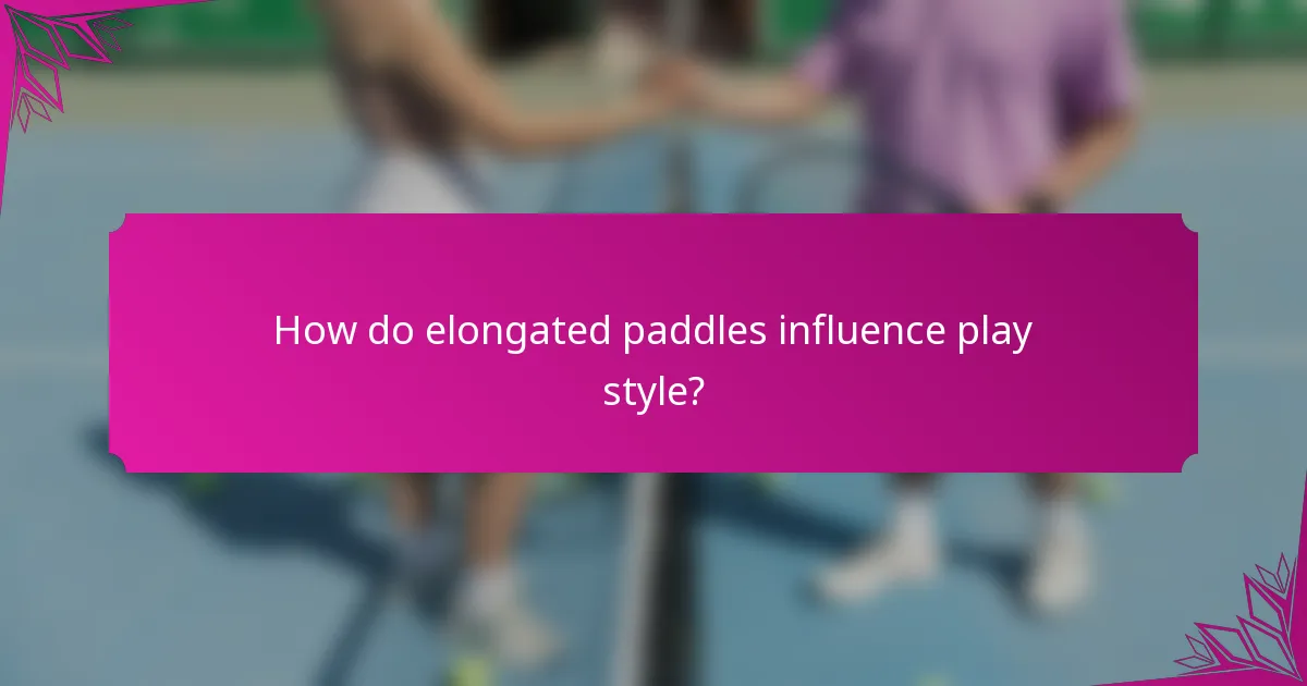 How do elongated paddles influence play style?