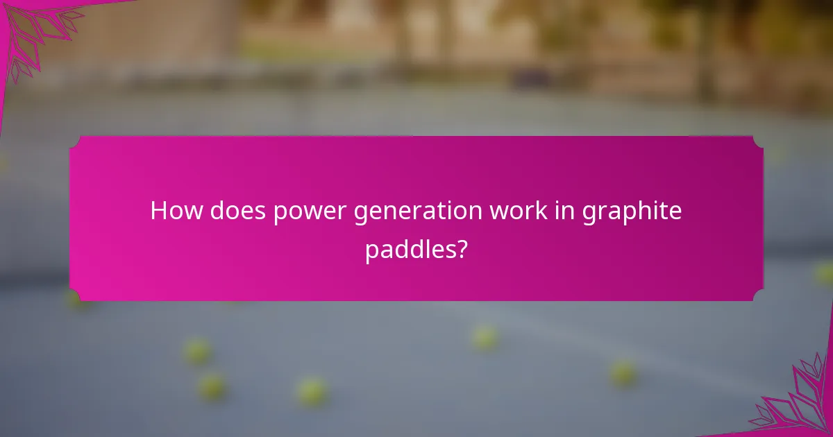 How does power generation work in graphite paddles?
